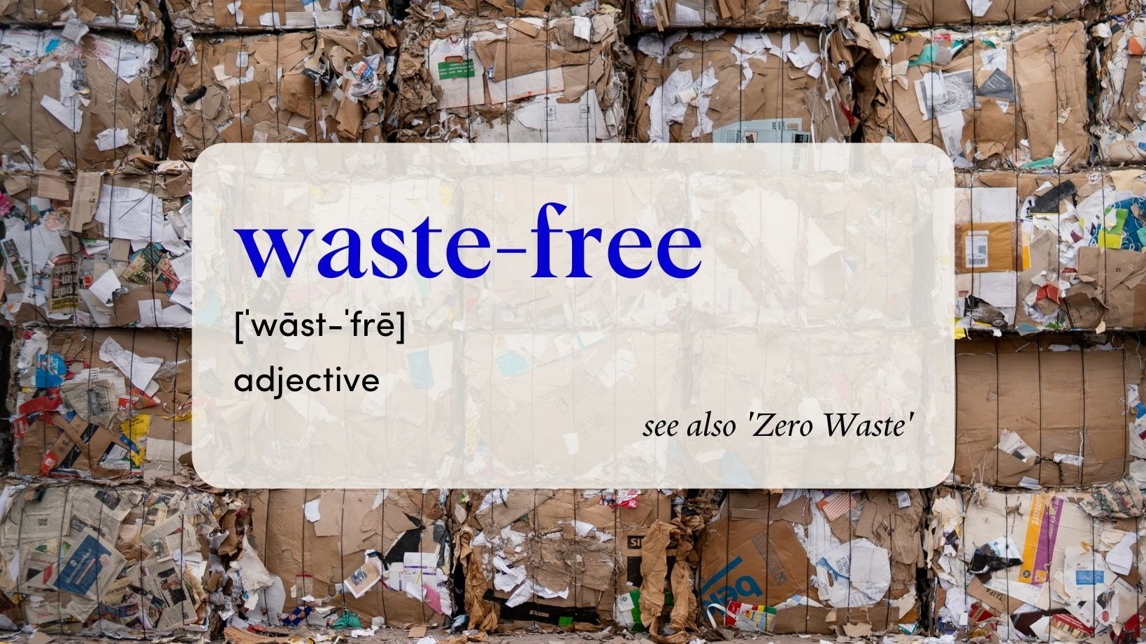 Waste-Free Definition